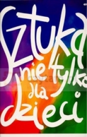 Sztuka nie tylko dla dzieci