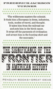 The Significance of the Frontier in American History