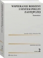Wspieranie rodziny i system pieczy zastępczej Komentarz - Stanisław Nitecki, Aleksandra Wilk