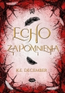 Echo zapomnienia K. E. December