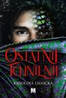 Ostatnie tchnienie Karolina Ligocka