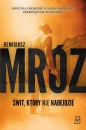 Świt który nie nadejdzie wyd. kieszonkowe - Remigiusz Mróz