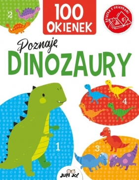 100 okienek Poznaję dinozaury - Kit Elliot