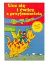 Ucz się i ćwicz z 	przyjemnością 6-7 lat - Obliczanie, pisanie,