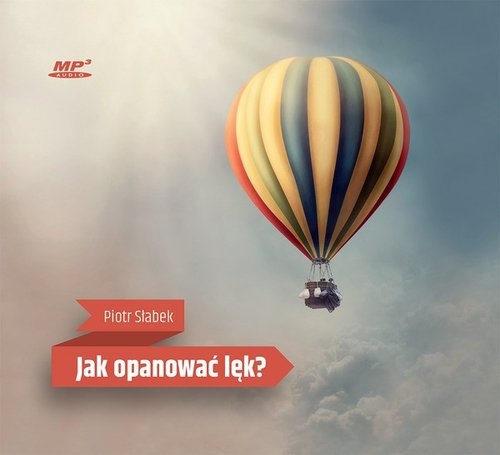 Jak opanować lęk?
	 (Audiobook)