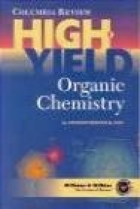 High Yield Organic Chemistry Stephen