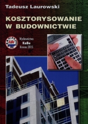 Kosztorysowanie w budownictwie - Laurowski Tadeusz