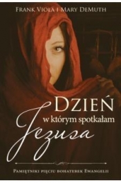 Dzień w którym spotkałam Jezusa