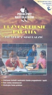 Przygnębienie i apatia Jak sobie z nimi radzić - <br />