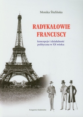 Radykałowie francuscy - Ślufińska Monika