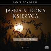 Jasna strona księżyca (Audiobook) - Trela Jerzy, Pomorski Paweł