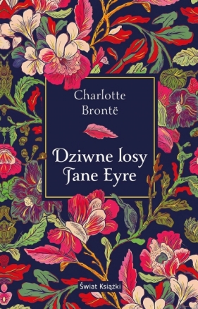 Dziwne losy Jane Eyre - Charlotte Brontë