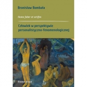 Człowiek w perspektywie personalistyczno-fenomenologicznej - Bombała Bronisław