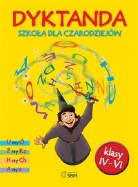 Dyktanda Szkoła dla czarodziejów - Czarkowska Iwona