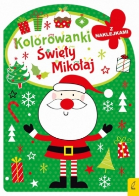 Kolorowanka z wykrojnikiem Święty Mikołaj - Opracowanie zbiorowe