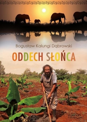 Oddech Słońca - Dąbrowski Kalungi Bogusław
