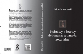 Podstawy odmowy dokonania czynności notarialnej - Juliusz Sawarzyński