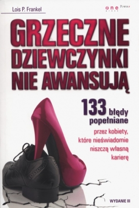 Grzeczne dziewczynki nie awansują (Uszkodzona okładka) - Frankel Lois P.
