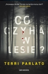 Co czyha w lesie? Terri Parlato