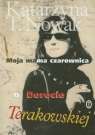 Moja mama czarownica opowieść o Dorocie Terakowskiej Nowak Katarzyna T.