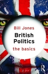 British Politics The Basics Bill Jones