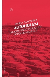 Autoholizm - Marta Żakowska