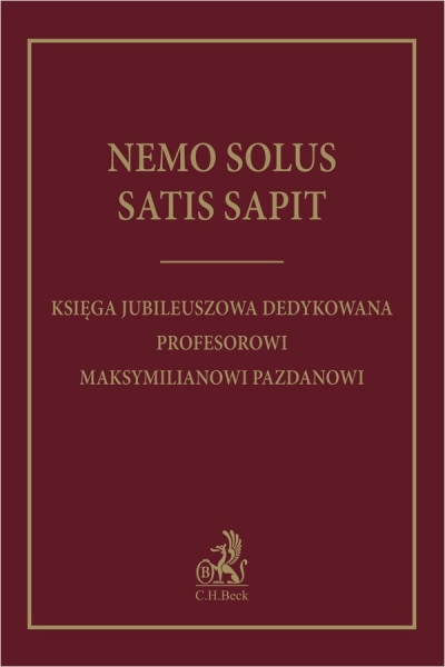 <img src='https://webimage.pl/pics/718/5/d9788384115718.jpg' style='height:440px' /> Nemo solus satis sapit. Księga jubileuszowa dedykowana Profesorowi Maksymilianowi Pazdanowi