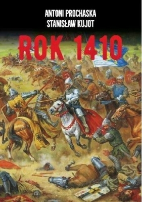 Rok 1410 - Prochaska Antoni, Kujot Stanisław