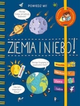Powiedz mi! Ziemia i niebo! - Sophie de Mullenheim