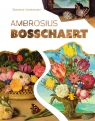 Ambrosius Bosschaert Sławomir Cendrowski