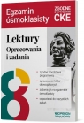 Lektury na egzaminie ósmoklasisty. Opracowania...