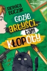 Gdzie artyści, tam kłopoty Jadwiga Buczak