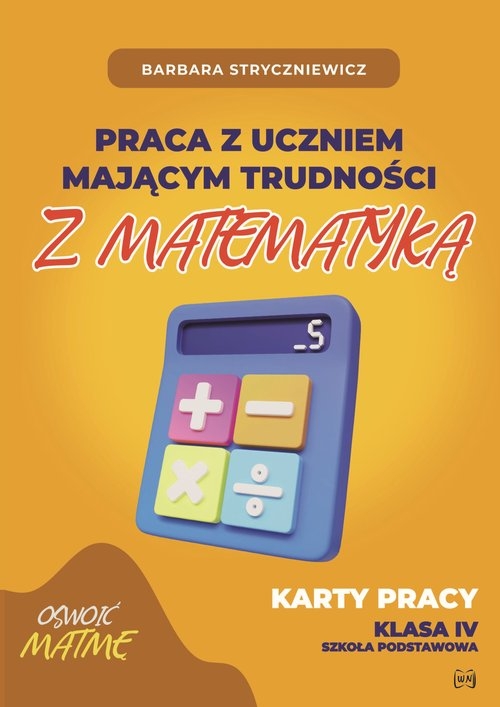 Praca z uczniem mającym trudności z matematyką klasa 4