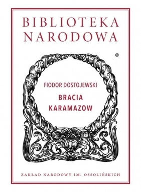 Bracia Karamazow - Fiodor Dostojewski