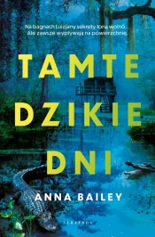 Ostatnie dni wolności - Anna Bailey