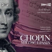 Chopin. Miłość i pasja audiobook - Kienzler Iwona