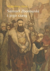 Samuel Zborowski i jego czasy