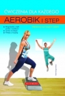 Aerobik i step Ćwiczenia dla każdego
