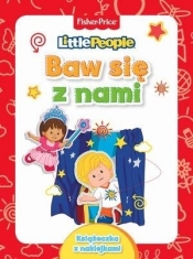 Fisher Price. Little People. Baw się z nami - Opracowanie zbiorowe