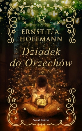 Dziadek do orzechów (edycja kolekcjonerska) - E.T.A. Hoffmann