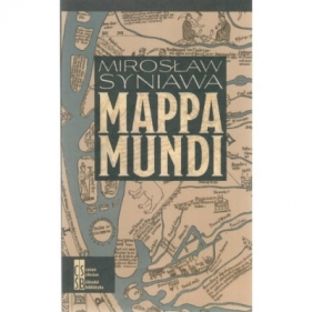 Mappa Mundi - Syniawa Mirosław