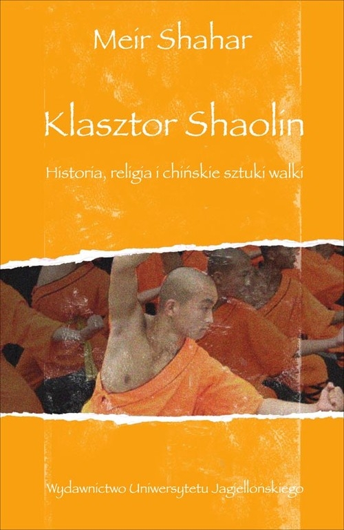 Klasztor Shaolin. Historia, religia i chińskie sztuki walki