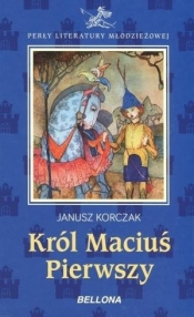 Król Maciuś Pierwszy - Janusz Korczak