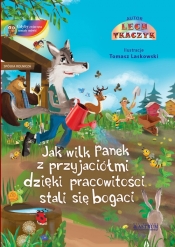 Jak wilk Panek z przyjaciółmi dzięki pracowitości stali się bogaci. - Lech Tkaczyk