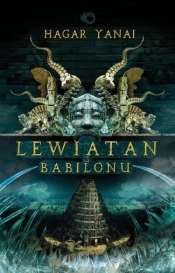 Lewiatan z Babilonu - Hagar Yanai