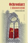 Ochroniarz i dozorczyni Madej Andrzej