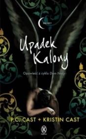 Upadek Kalony (Uszkodzona okładka) - Cast P.C., Cast Kristin