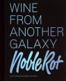 The Noble Rot Book: Wine from Another Galaxy Keeling Dan, Andrew Mark