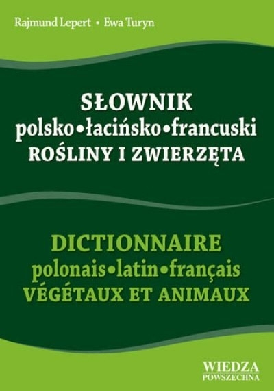 Słownik polsko-łacińsko-francuski Rośliny i zwierzęta