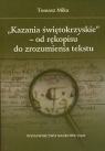 Kazania świętokrzyskie - od rękopisu do zrozumienia tekstu Mika Tomasz